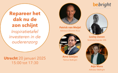 Investeren in ouderenzorg: repareer het dak terwijl de zon schijnt
